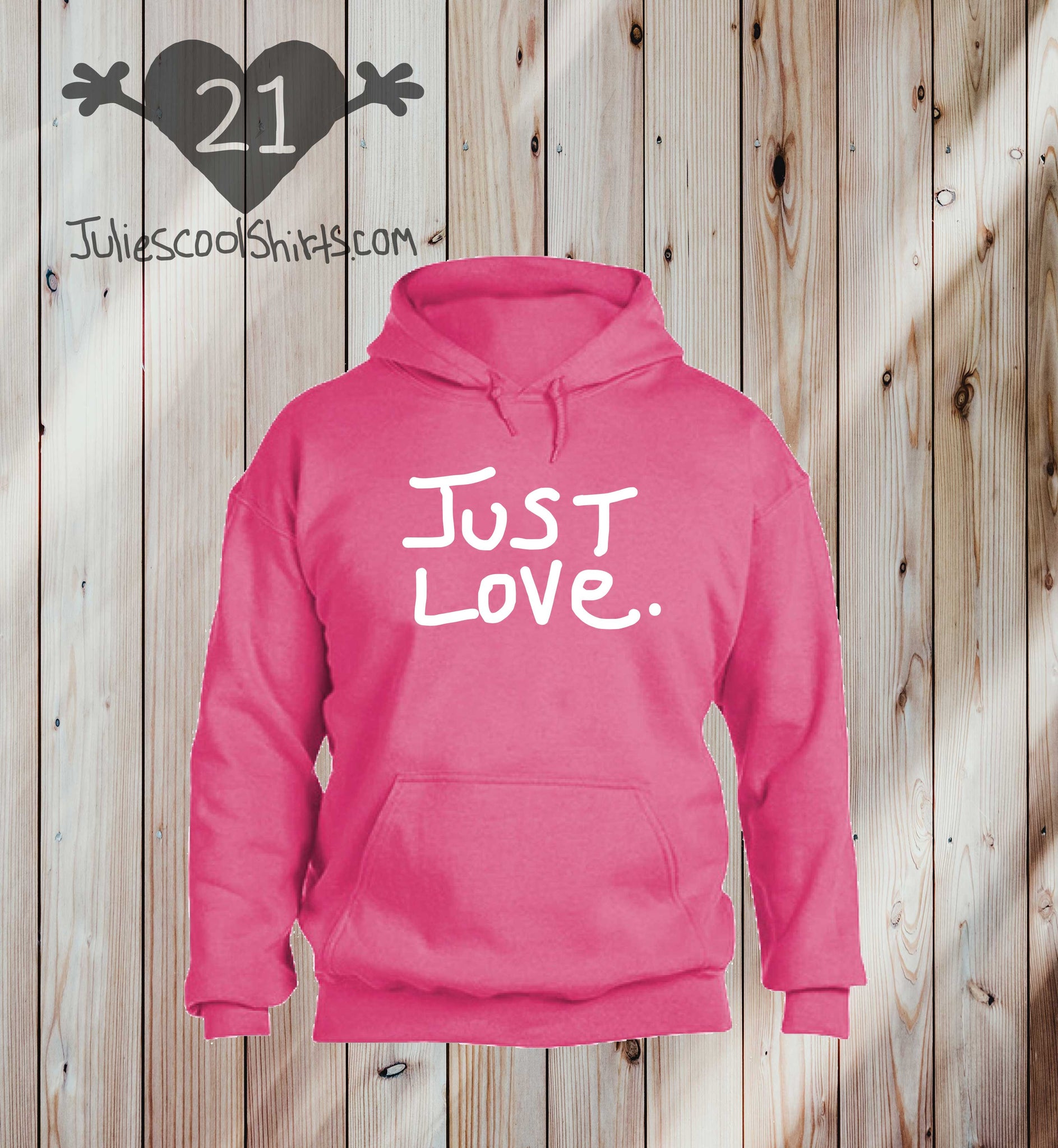 SAFETY PINK - JUST LOVE hoodie sweatshirt